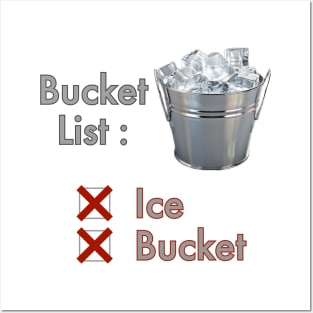 Bucket List - Ice, Bucket Posters and Art